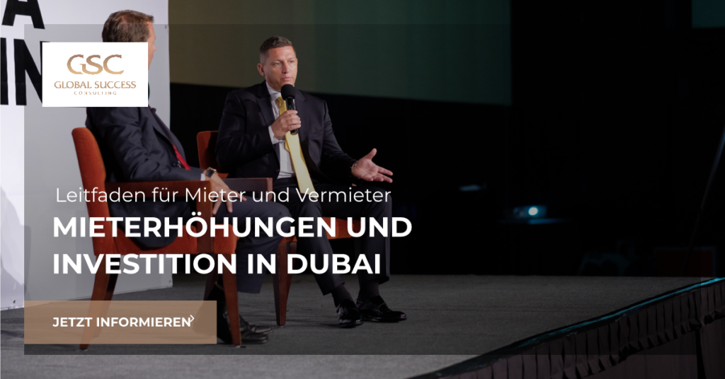 Immobilienmarkt Dubai 2024 Expertenleitfaden von Alexander Erber zu Mieterhöhungen und Investitionsstrategien in Dubai Global Success Consulting