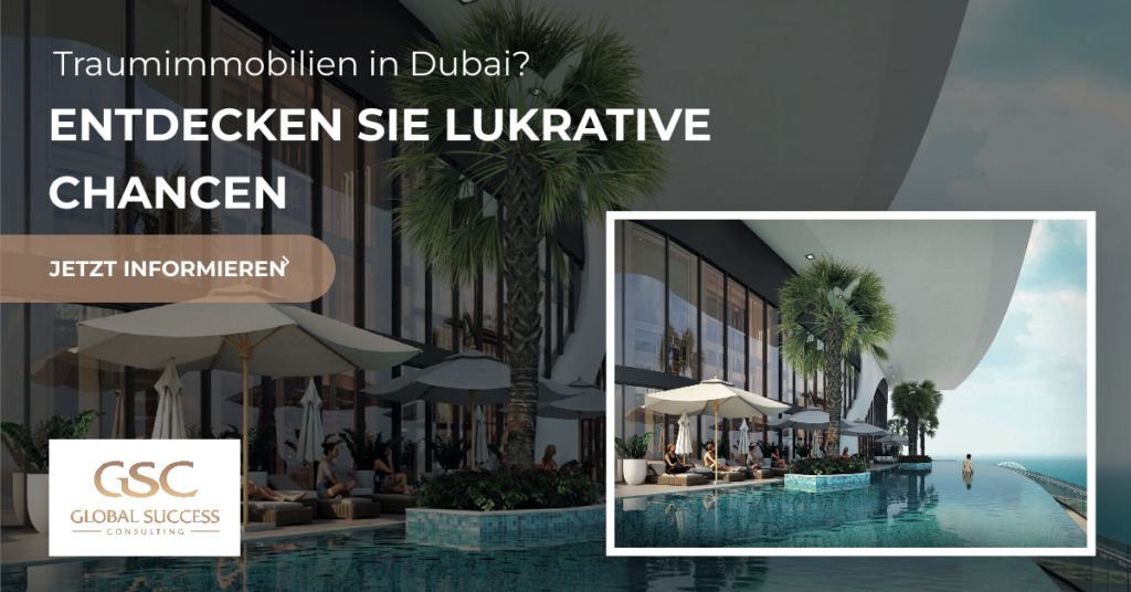 Investitionsboom in Dubais Immobilienmarkt 2024 Strategien für maximale Rendite Global Success Consulting