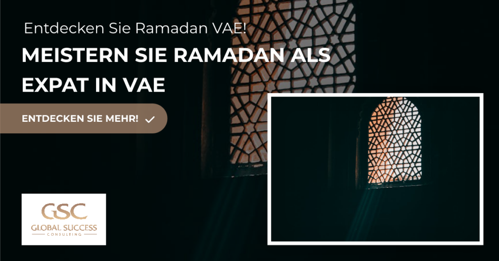 Der Ramadan in den VAE 2024 Ein umfassender Leitfaden für Expatriates und Geschäftsleute