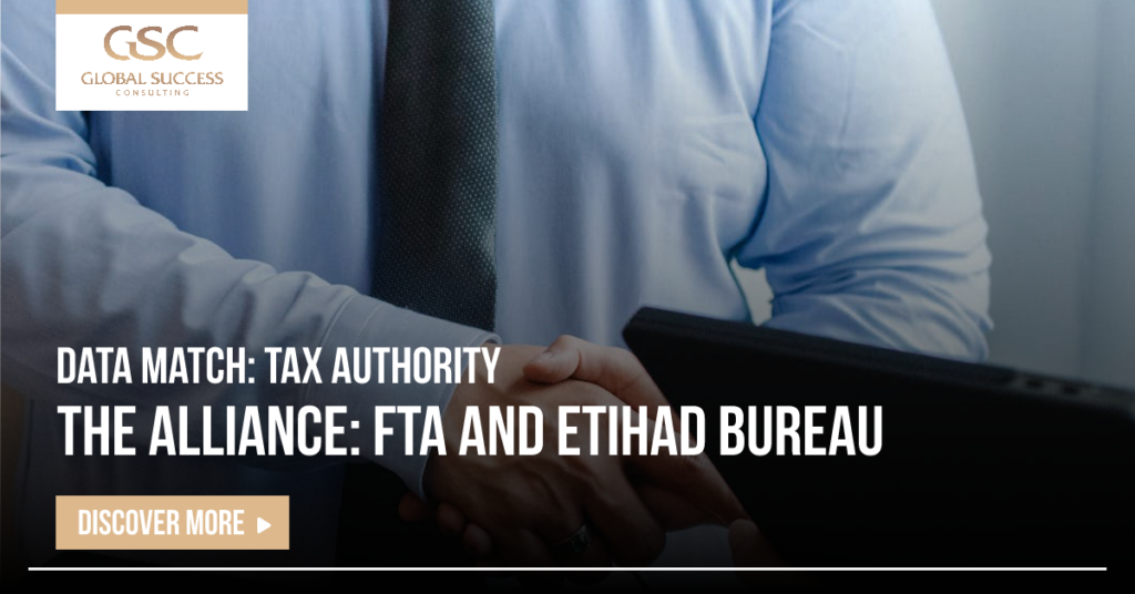 Revolutionizing Tax Compliance in the UAE - The Strategic Alliance of FTA & Etihad Credit Bureau - Global Success Consulting