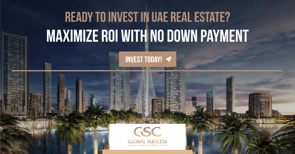 UAE Real Estate Boom Golden Visa with No Minimum Down Payment Global Success Consulting