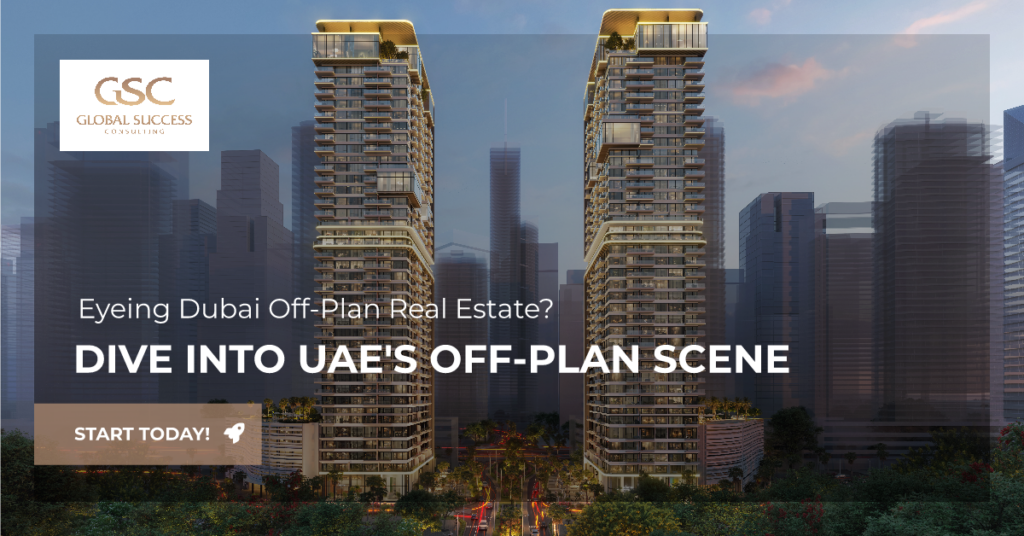 Dubai Off Plan 2024 -Unlocking Hidden Real Estate Gems
